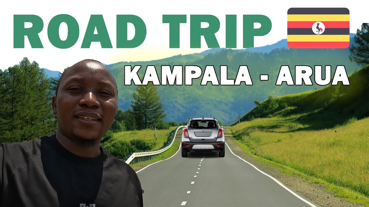 Drive From Kampala To Arua, NORTHEN UGANDA || Travel Vlog