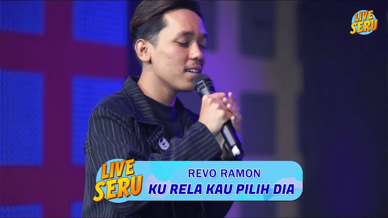 Revo Ramon - Ku Rela Kau Pilih Dia | Live Seru by Request 14 Oktober ...
