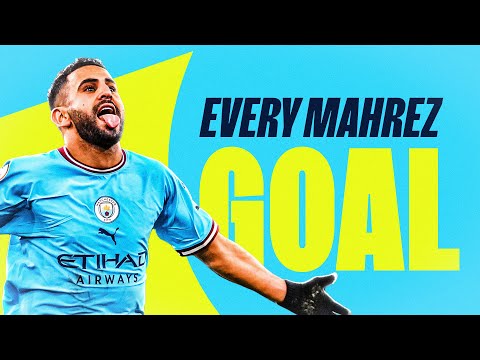 EVERY RIYAD MAHREZ GOAL FOR MAN CITY | Which of the 74 is his best so far?