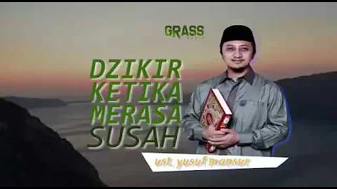 Ustadz Yusuf Mansur  Dzikir Ketika Merasa Susah