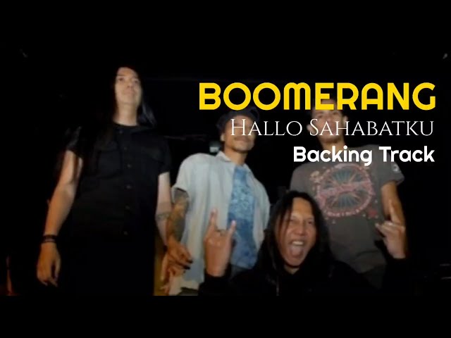 Boomerang - Hallo Sahabatku ‼️ Gitar Backing Track [ Chord D ] class=