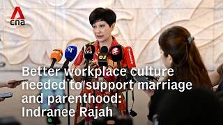 Better workplace culture needed to support marriage and parenthood: Indranee Rajah