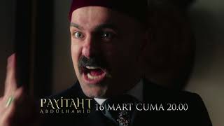 Payitaht Abdülhamid 42. Bölüm Fragmanı