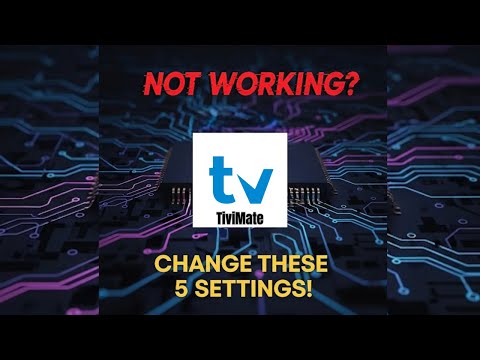 TiviMate Not Working? Change These 5 Settings First! (2025 Guide)