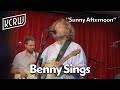 Benny Sings - Sunny Afternoon (Live on KCRW)