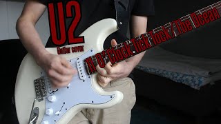 U2 - 11 O'Clock Tick Tock / The Ocean | Guitar Cover