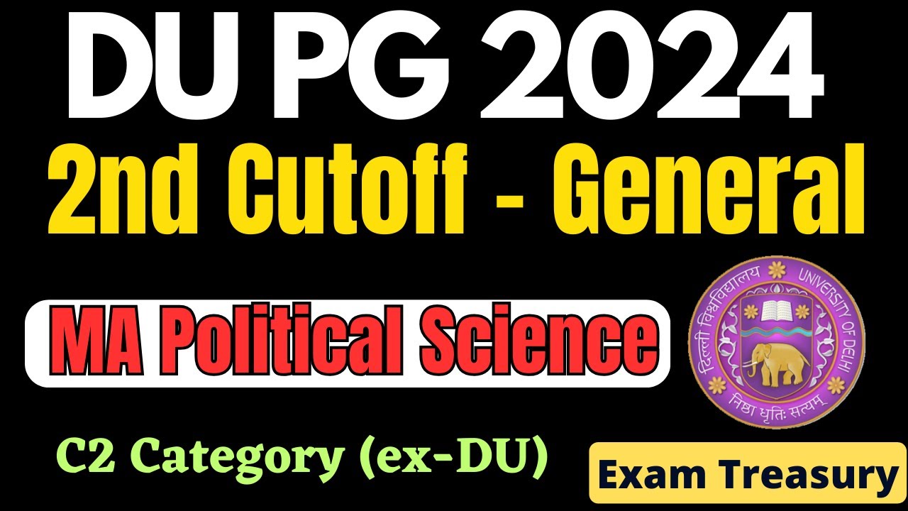 DU PG Admission 2024 | MA Political Science | 2nd Cutoff | C2 Category ...