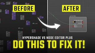 Why does YOUR Maya HYPERSHADE look so OUTDATED