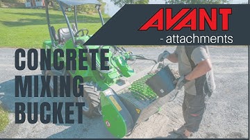Avant attachments: Concrete Mixing Bucket