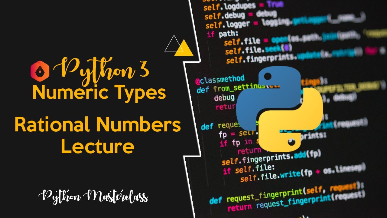 3.6 - Rational Numbers In Python || Lecture