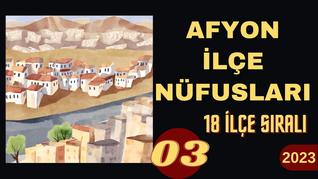 Afyonkarahisar Nüfusu 2023 - Afyon İlçe Nüfusları - Afyonkarahisar Nüfusu Ne Kadar? - Dinar Nüfusu