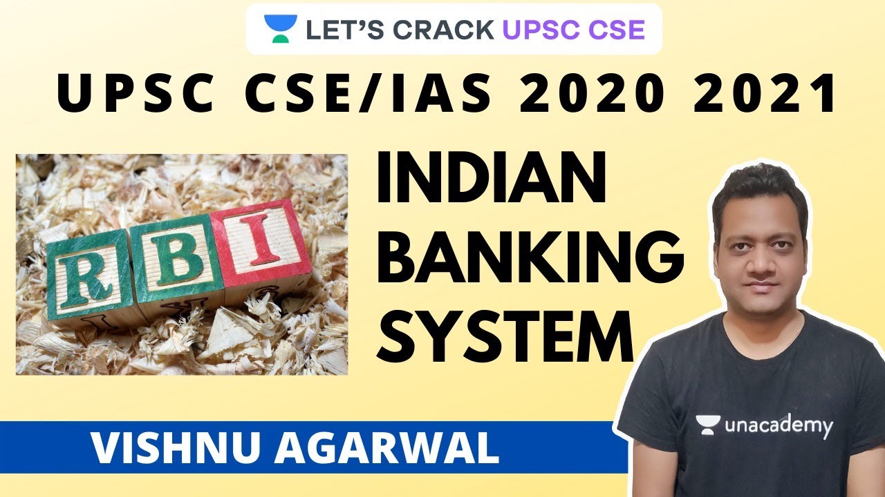 Indian Banking System | Economics | Crack UPSC CSE 2020 | Crack Prelims and Mains | Vishnu Agarwal