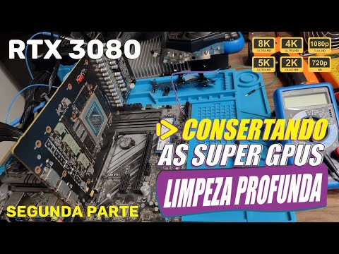 CONSERTANDO SUPER GPUS RTX3080 RTX3090 - LIMPEZA PROFUNDA E VERIFICAÇÃO DAS VRANS - LIGANDO A GPU