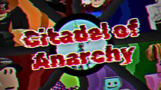 [HORRIFIC] Citadel of Anarchy || SHOWCASE
