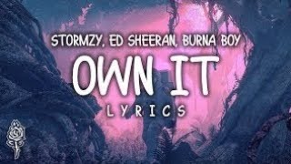 Download Lagu Stormzy - Own It ft. Ed Sheeran \u0026 Burna Boy (Lyrics) MP3 Download Lagu Stormzy - Own It ft. Ed Sheeran \u0026 Burna Boy (Lyrics) MP3