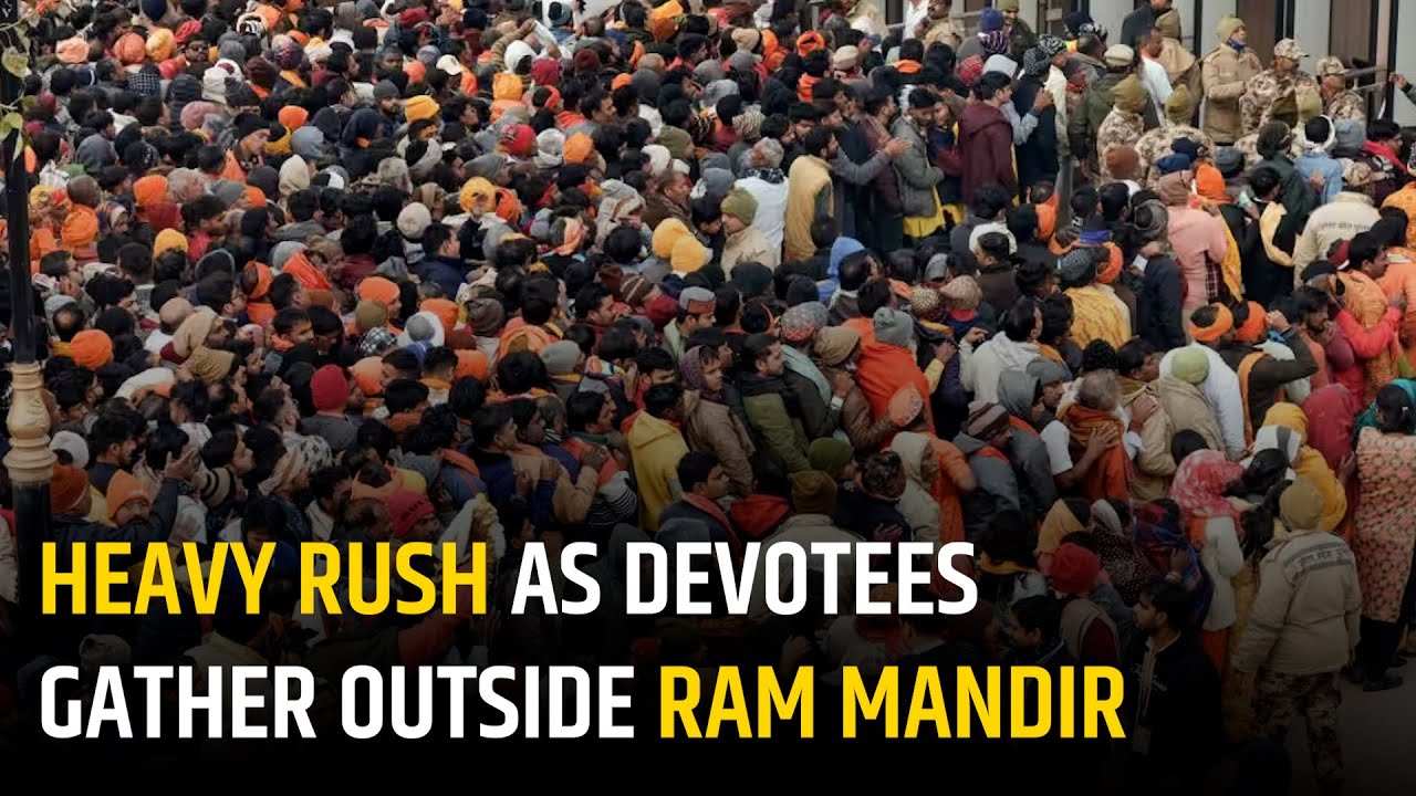 Ram Mandir: Devotees create a heavy rush outside Ram Mandir as they ...