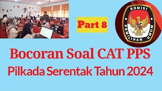 🔴 Soal PPS Pilkada Serentak Tahun 2024 💯 PART 8