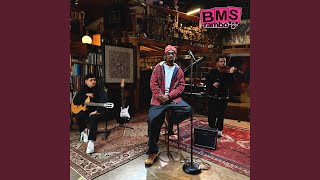 B.M.S (by my side)