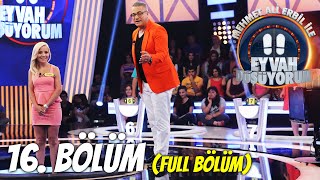 Mehmet Ali Erbil Ile Eyvah Düşüyorum 16. Bölüm Tek Parça Full Bölüm Still Standing