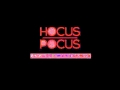 Hocus Pocus - 25/06