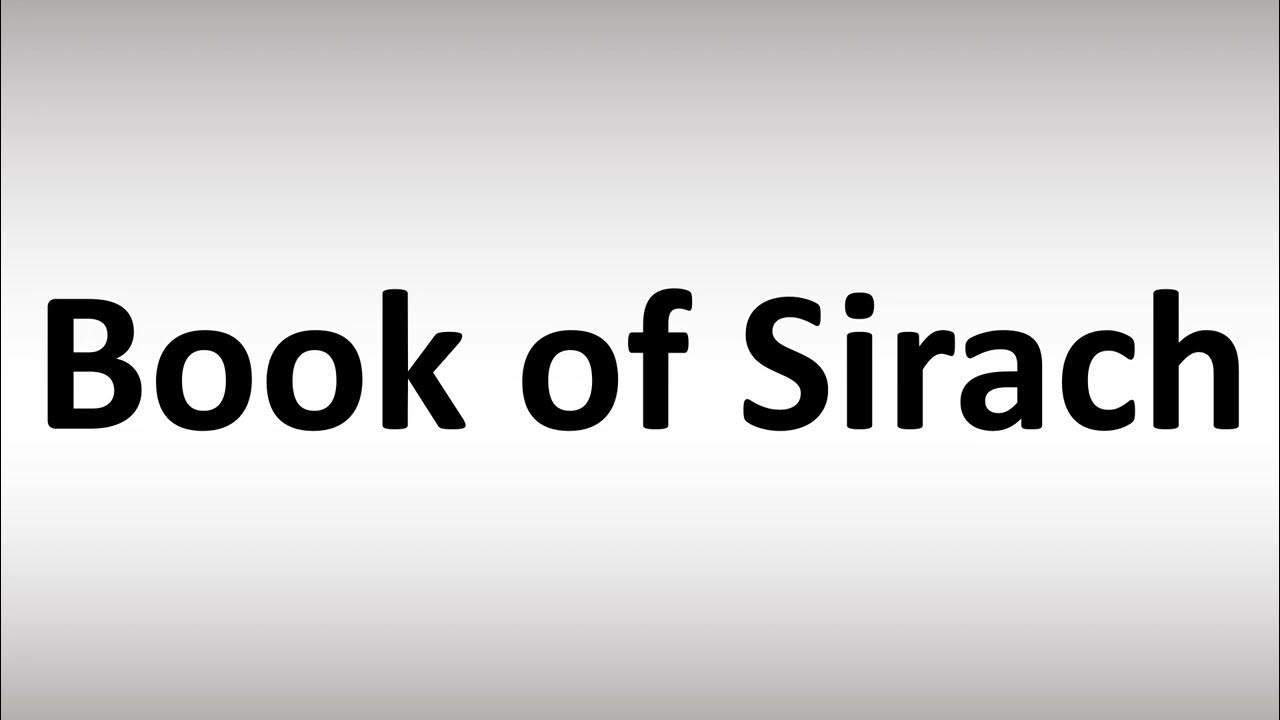 how-to-pronounce-book-of-sirach-youtube