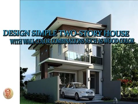 Design Simple Two Story House With Wall Color Combinations