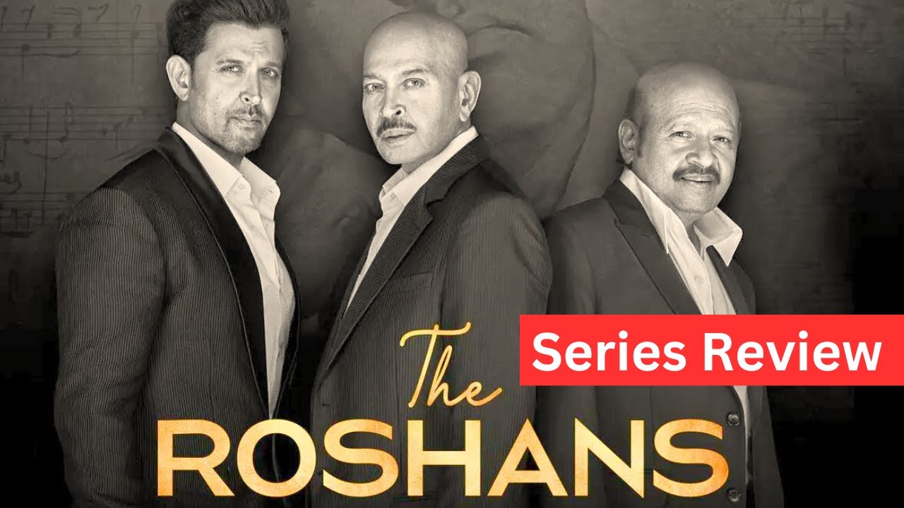 The Roshans Review | Netflix | Docu-Series | Roshan | Rajesh Roshan ...