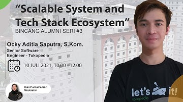 Bincang Alumni Teknik Informatika Seri 3 "Scalable System and Tech Stack Ecosystem"