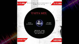 WADAWIDA MIX PART 2#TAITA#DEEJAY KIJANA