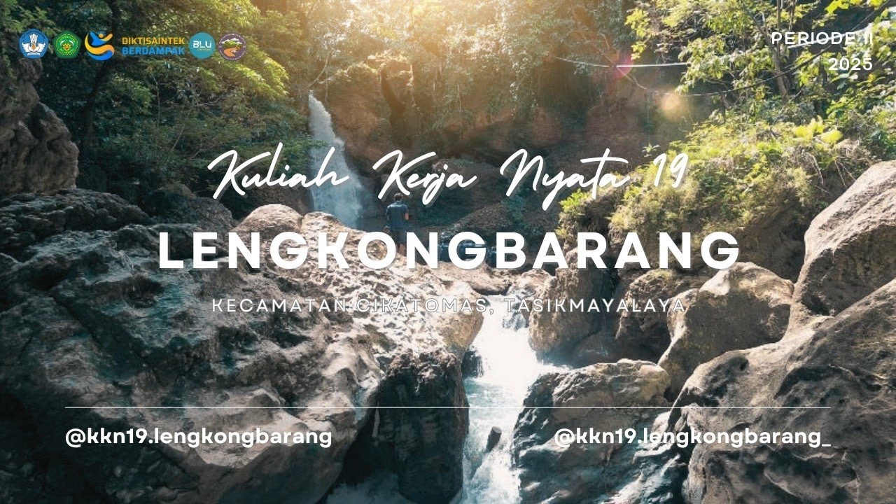 AFTER MOVIE KKN 19 LENGKONGBARANG | Periode 2 Universitas Siliwangi 2025