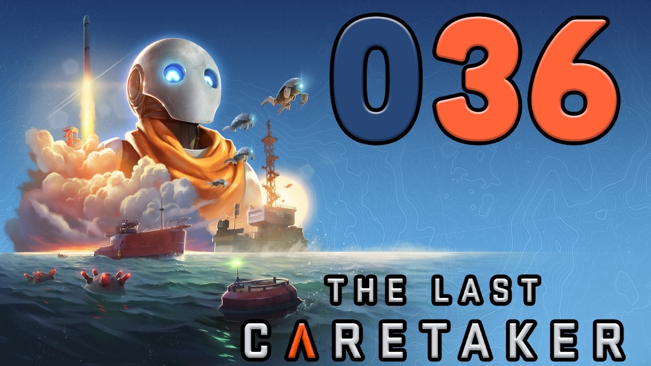 [036] The Last Caretaker | Let's Play deutsch