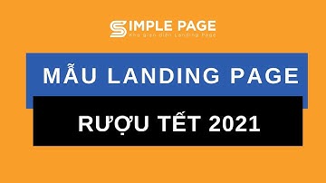 Mẫu Landing Page Rượu Tết 2021 Siêu Đẹp - Thiết kế Bởi SimplePage.vn