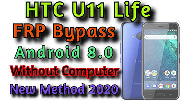 HTC U11 Life FRP Android 8.0.0 | HTC U11 U11+ U12 U12+ U12Life Frp Remove Google Account Unlock 100