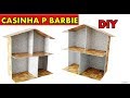 💖COMO FAZER CASINHA P BONECA BARBIE/PAPELÃO/DOLL HOUSE