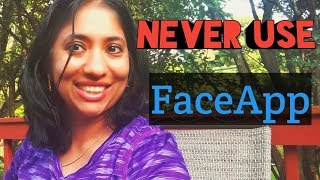 Why You Should Never Use FaceApp