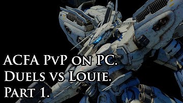 Armored Core For Answer -PC- Duels vs Louie 11/15/2023 Part 1.