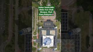The Majestic Blue Mosque of Malaysia – Sultan Salahuddin Abdul Aziz Shah Mosque, Shah Alam
