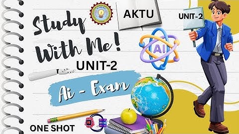 Artificial intelligence Unit 2 BCS701 One shot AKTU | AI (Unit 2) One shot  | AKTU B.Tech