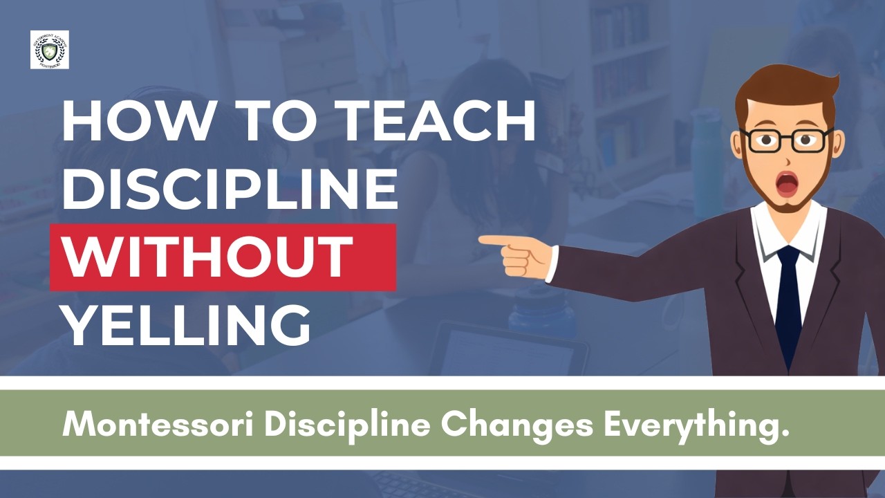 How to Teach Discipline Without Yelling: Montessori Parenting That Actually Works