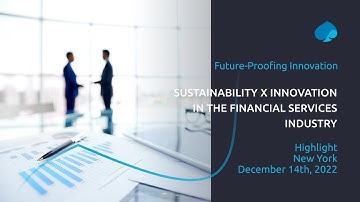 Future Proofing Innovation x Financial Services - Highlight