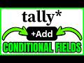 How To ADD CONDITIONAL FIELDS In Tally.so (QUICK & EASY) 2026