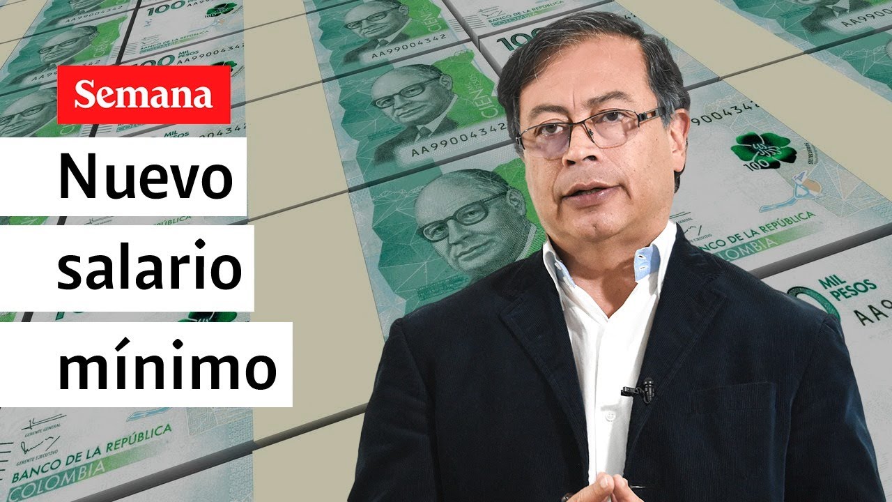 Atención: Petro anuncia el nuevo salario mínimo para 2023 - YouTube