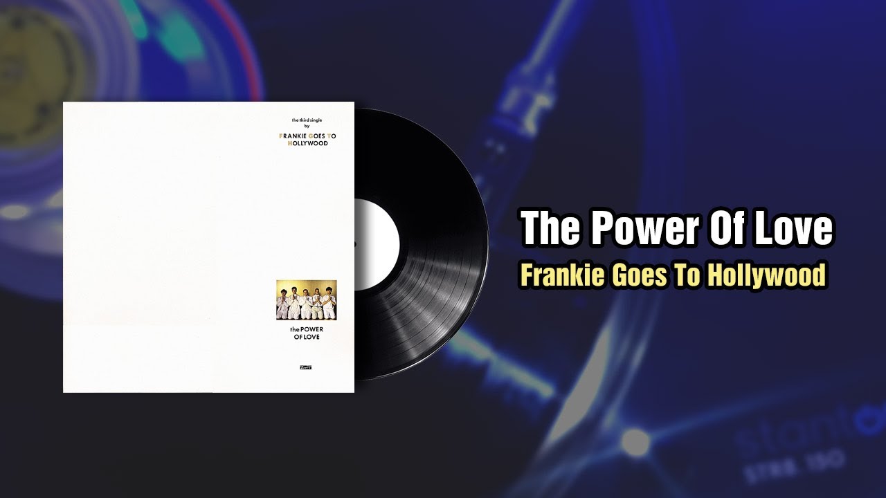 The Power Of Love - Frankie Goes To Hollywood (1984) - YouTube