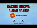 Alhaji Nasiru Soja Zakin Fama Sabuwar Waka 2026 Bashir Jirgwa Official Audio 2026