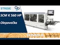 Olepovačka SCM K 560 HP Fastback Wood B Priateľ Dreva 