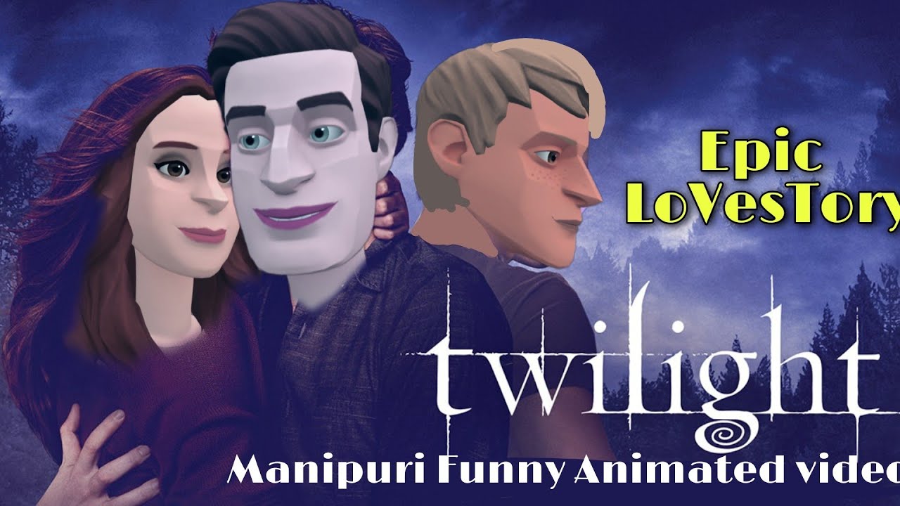 Manipuri Funny Animation | Twilight - SAGA [Epic Love Story] Manipuri  Cartoon |Manipuri funny Comedy - YouTube