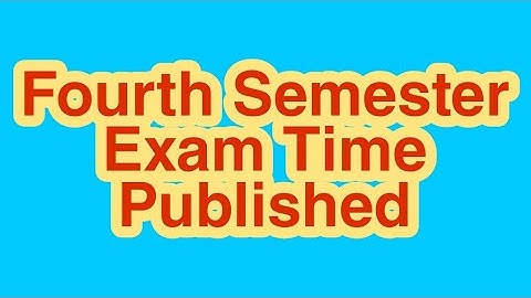 Fourth Semester BA BSC BCOM EXAM TIMETABLE Published