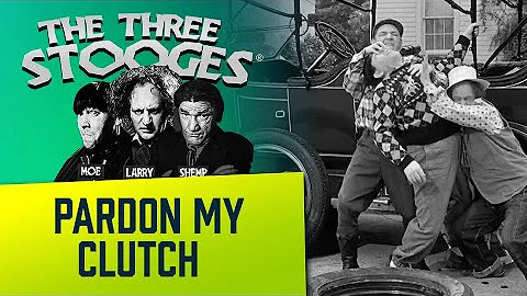 The THREE STOOGES - Ep. 105 - Pardon My Clutch