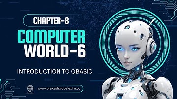 CHAPTER-8 | CLASS-6  | INTRODUCTION TO QBASIC | PRAKASH GLOBAL EXIM | ‪@TinTinTV900