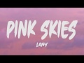 Lany  pink skies lyrics